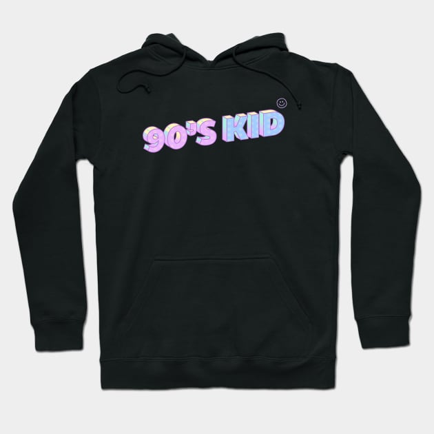 I’m a 90’s kid! Hoodie by DIRTEE